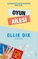 Oyun Ailesi - Dix, Ellie