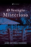 O Vestígio Misterioso (eBook, ePUB) O Vestígio Misterioso (eBook, ePUB)