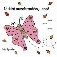 Du bist wunderschön, Lena! (eBook, ePUB)