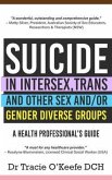 Suicide in Intersex, Trans and Other Sex and/or Gender Diverse Groups (eBook, ePUB)