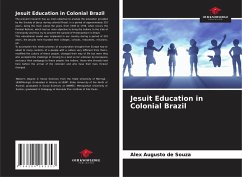 Jesuit Education in Colonial Brazil - de Souza, Alex Augusto