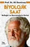 Biyolojik Saat - Bellegin ve Davranislarin Evrimi