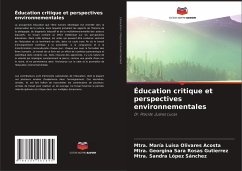 Éducation critique et perspectives environnementales - Olivares Acosta, Mtra. María Luisa;Rosas Gutierrez, Mtra. Georgina Sara;López Sánchez, Mtra. Sandra