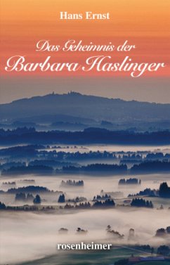 Das Geheimnis der Barbara Haslinger - Ernst, Hans