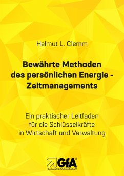 Bewährte Methoden des persönlichen Energie- Zeitmanagements (eBook, ePUB) - Clemm, Helmut L.; Jansen, Brigitte E. S.