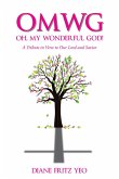 OMWG Oh, My Wonderful God! (eBook, ePUB)