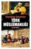 Gecmisten Günümüze Türk Müslümanligi
