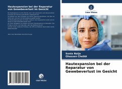 Hautexpansion bei der Reparatur von Gewebeverlust im Gesicht - Naija, Sonia;Chebbi, Ghassen