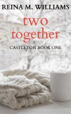 Two Together (Castleton, #1) (eBook, ePUB) Two Together (Castleton, #1) (eBook, ePUB)