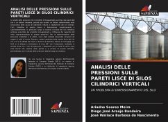 ANALISI DELLE PRESSIONI SULLE PARETI LISCE DI SILOS CILINDRICI VERTICALI - Meira, Ariadne Soares;Bandeira, Diego José Araújo;Nascimento, José Wallace Barbosa do