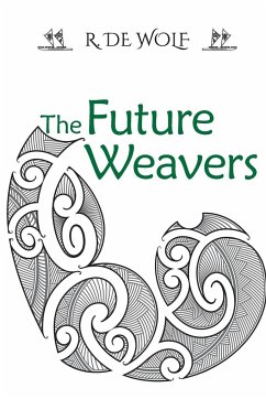 The Future Weavers - de Wolf, R.