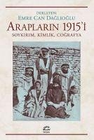 Araplarin 1915i - Can Daglioglu, Emre