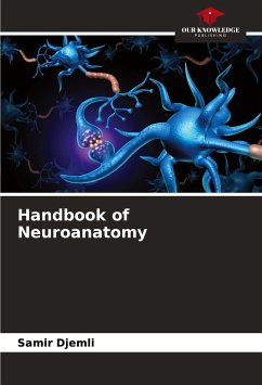 Handbook of Neuroanatomy - Djemli, Samir