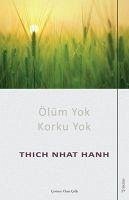 Ölüm Yok Korku Yok - Nhat Hanh, Thich