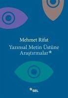 Yazinsal Metin Üstüne Arastirmalar - Rifat, Mehmet