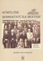 Gümülcine Sehreküstü Ilk Mektebi - Koca (Hakses), Mehmet