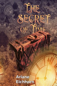 The Secret of Time (eBook, ePUB) - Eichhorn, Ariane