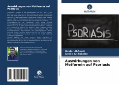 Auswirkungen von Metformin auf Psoriasis - Al-Saedi, Haider;Al-Zubaidy, Adeeb