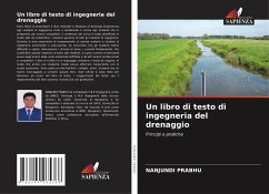 Un libro di testo di ingegneria del drenaggio - PRABHU, Nanjundi