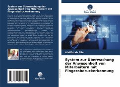 System zur Überwachung der Anwesenheit von Mitarbeitern mit Fingerabdruckerkennung - Bile, Abdifatah