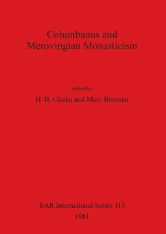 Columbanus and Merovingian Monasticism