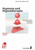 Hypnose und Hypnotherapie - Modul 3: Praxis (eBook, PDF)