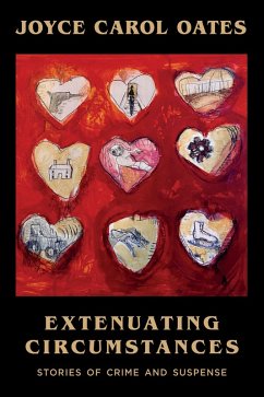 Extenuating Circumstances (eBook, ePUB) - Oates, Joyce Carol