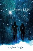 Chiron's Light (The Healing Light Series, #1) (eBook, ePUB)