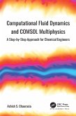 Computational Fluid Dynamics and COMSOL Multiphysics (eBook, PDF)