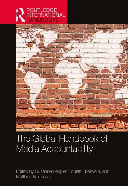 The Global Handbook of Media Accountability (eBook, PDF) The Global Handbook of Media Accountability (eBook, PDF)