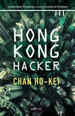 Hong Kong Hacker (versión española) (eBook, ePUB) - Ho-Kei, Chan