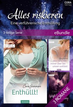 Alles riskieren - Eine verführerische Enthüllung (3-teilige Serie) (eBook, ePUB) - Summers, Cara