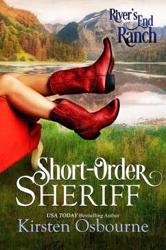Short-Order Sheriff (River's End Ranch, #1) (eBook, ePUB) - Osbourne, Kirsten