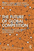 The Future of Global Competition (eBook, PDF)