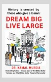 Dream Big Live Large (eBook, ePUB)