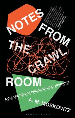 Notes from the Crawl Room (eBook, ePUB) - Moskovitz, A. M.