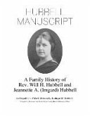 Hubbell Manuscript: A Family History of Rev. Will H. Hubbell and Jeannette A. (Imgard) Hubbell (eBook, ePUB)