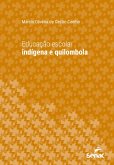 Educação escolar indígena e quilombola (eBook, ePUB)