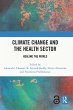 Climate Change and the Health Sector... - Bild 1