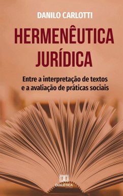 Hermenêutica jurídica (eBook, ePUB) - Carlotti, Danilo