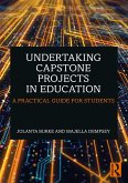 Undertaking Capstone Projects in Education (eBook, ePUB)