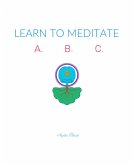 Learn to meditate ABC (eBook, ePUB)