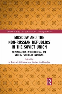 Moscow and the Non-Russian Republics in the Soviet Union (eBook, PDF)