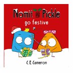 Nomit And Pickle Get Festive (eBook, ePUB)