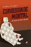 Curiosidade mortal (eBook, ePUB)