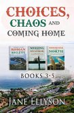 Choices, Chaos and Coming Home: Books 3-5 (Northern Rivers) (eBook, ePUB)