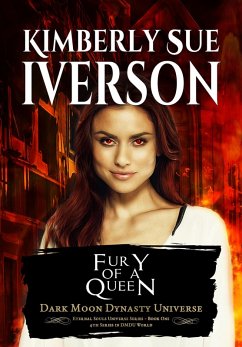 Fury of a Queen (Eternal Souls Universe, #1) (eBook, ePUB) - Iverson, Kimberly Sue