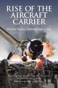 Cover Rise of the Aircraft Carrier Pacific Naval Strategy 1941-1945 (eBook, ePUB)