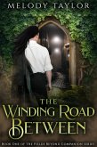 The Winding Road Between (The Fields Beyond Companion) (eBook, ePUB)