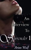 An Interview to Surrender (eBook, ePUB)